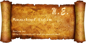 Mauszkopf Eutim névjegykártya